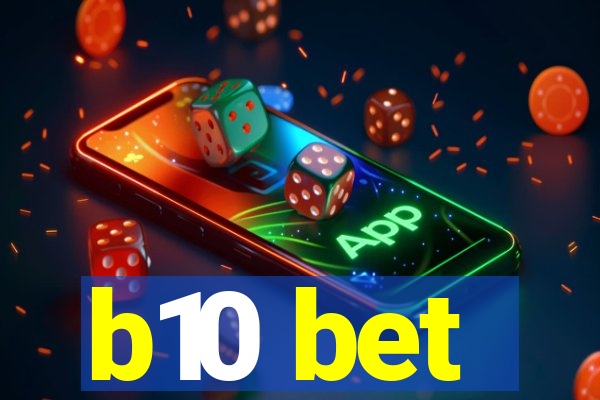 b10 bet